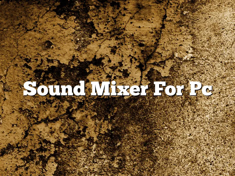 Sound Mixer For Pc