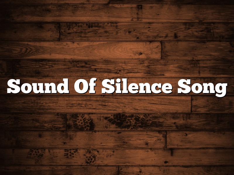 Sound Of Silence Song
