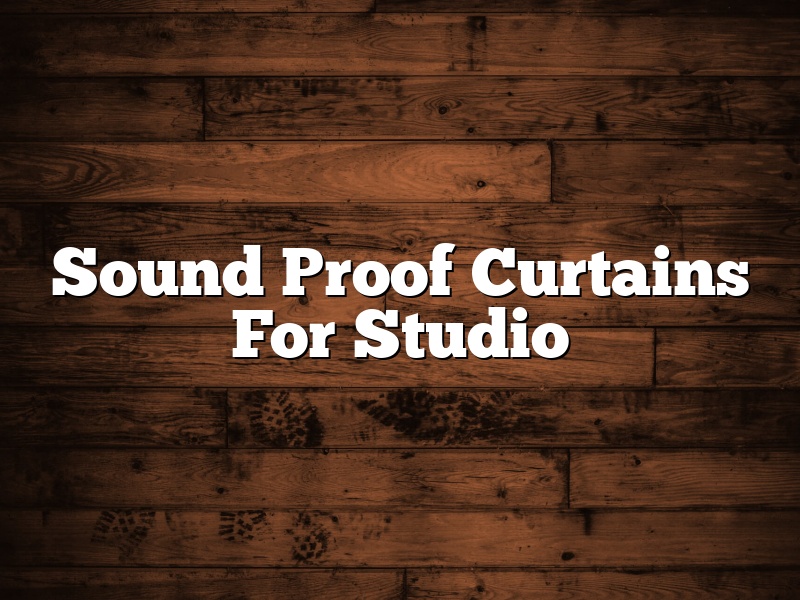 Sound Proof Curtains For Studio