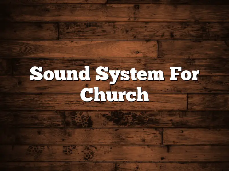Sound System For Church