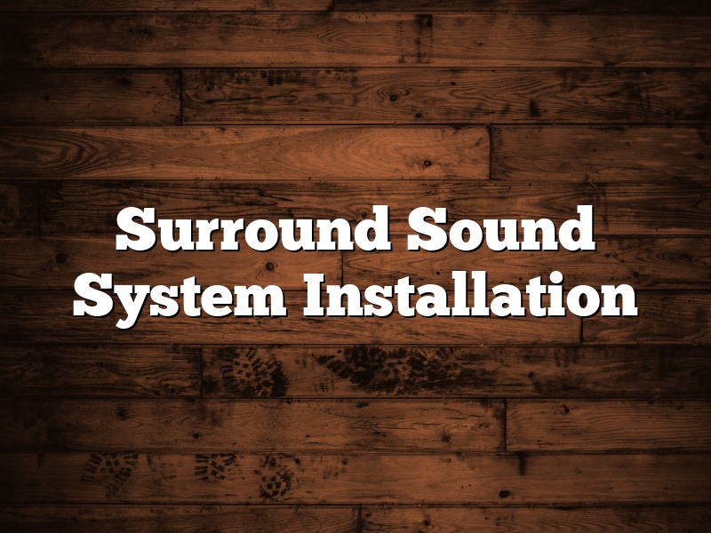 Surround Sound System Installation