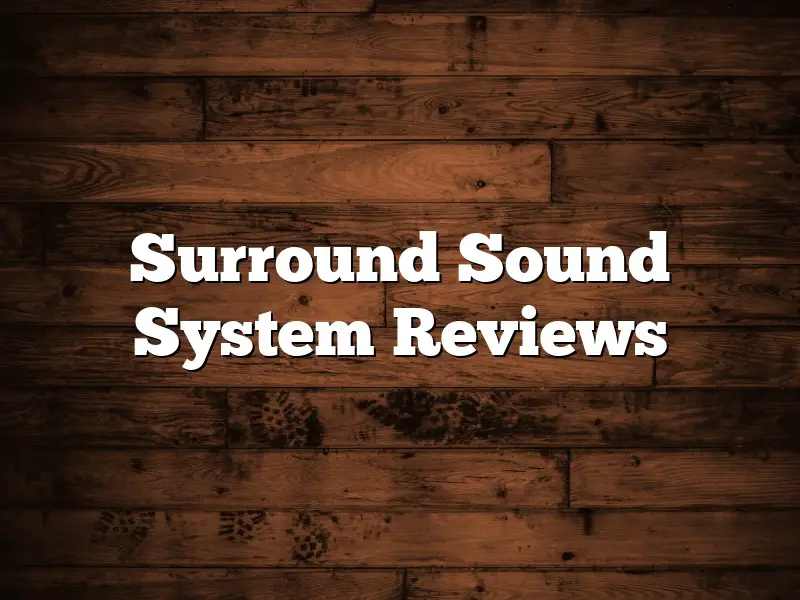 Surround Sound System Reviews