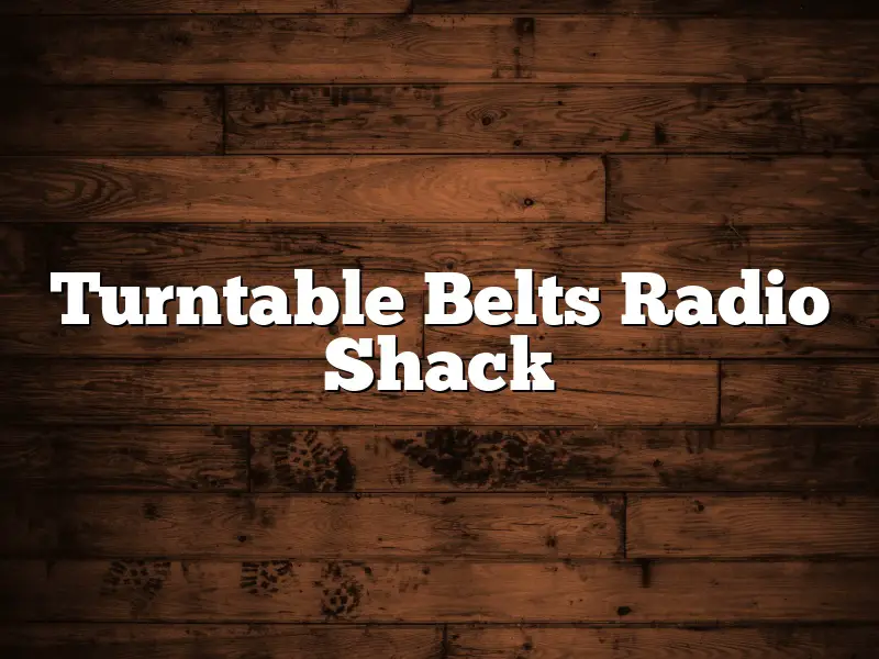 Turntable Belts Radio Shack