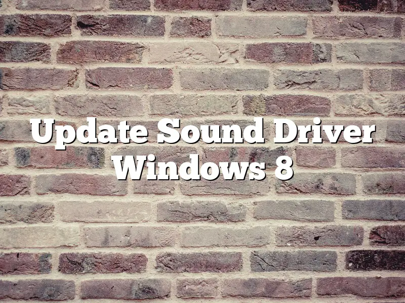 Update Sound Driver Windows 8