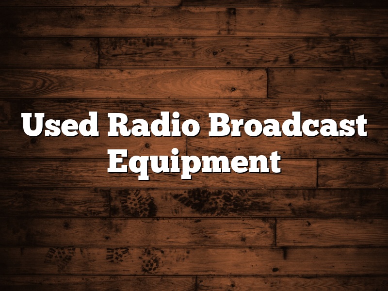 Used Radio Broadcast Equipment