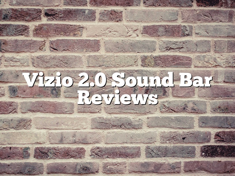 Vizio 2.0 Sound Bar Reviews