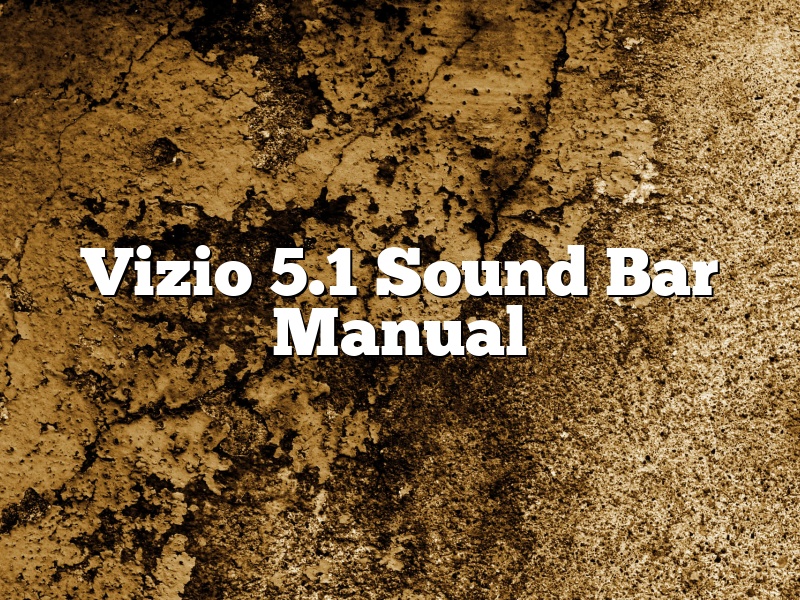 Vizio 5.1 Sound Bar Manual