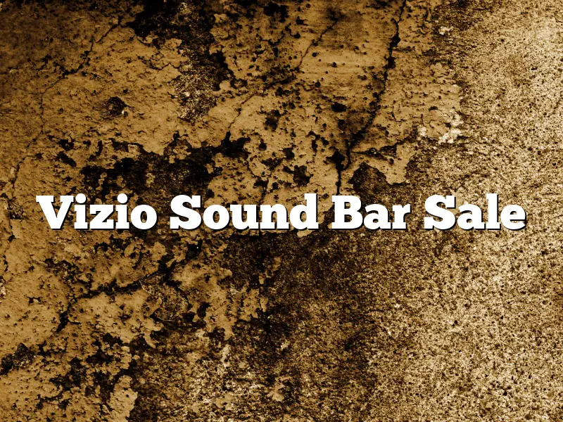 Vizio Sound Bar Sale