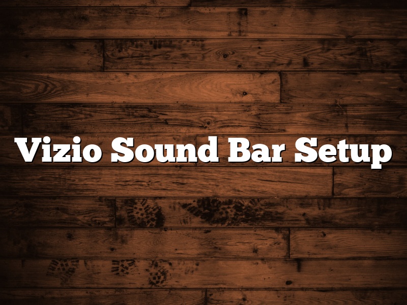 Vizio Sound Bar Setup