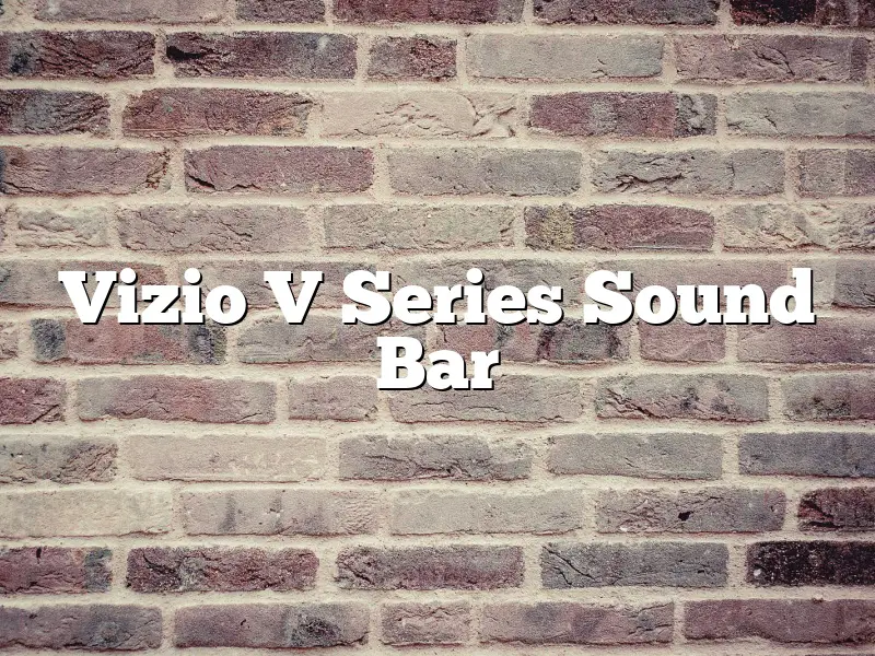 Vizio V Series Sound Bar