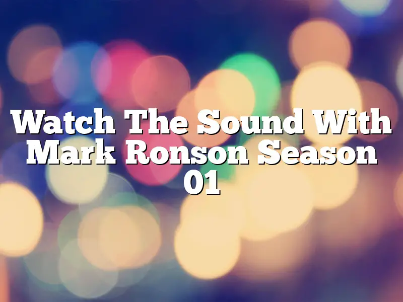 Watch The Sound With Mark Ronson Season 01
