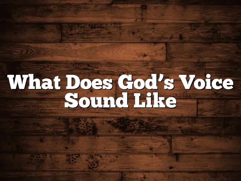 What Does God’s Voice Sound Like