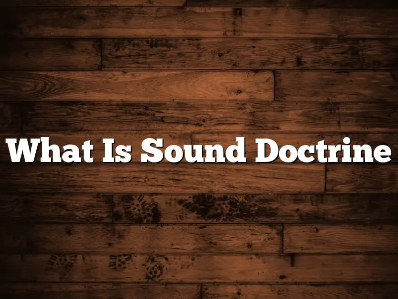 What Is Sound Doctrine