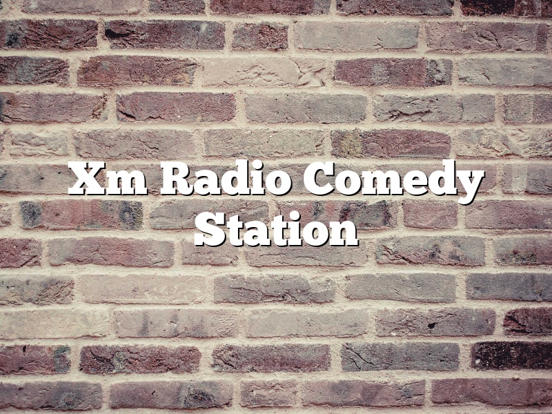 Xm Radio Comedy Station