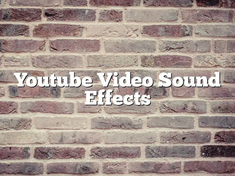 Youtube Video Sound Effects